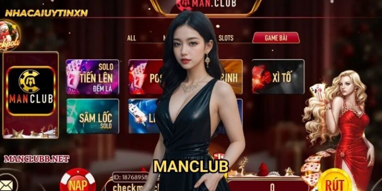 Manclub Nhacaiuytin xn - Đánh Giá Chi Tiết Sòng Bài Đầu Tư Hấp Dẫn 6 Manclub Nhacaiuytin xn - Đánh Giá Chi Tiết Sòng Bài Đầu Tư Hấp Dẫn