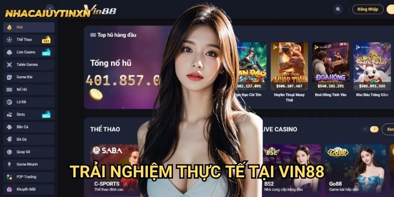 Trải nghiệm thực tế tại Vin88